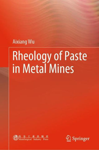 Rheology of Paste in Metal Mines