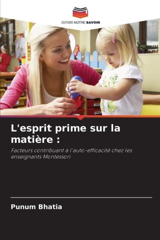 L'esprit prime sur la matière :