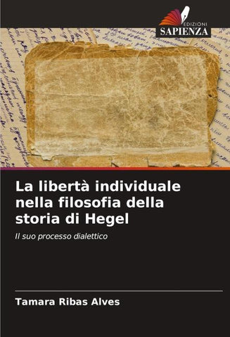La libertà individuale nella filosofia della storia di Hegel