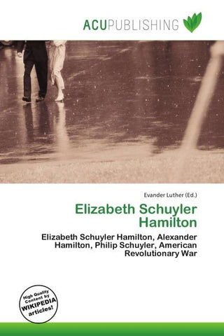 Elizabeth Schuyler Hamilton