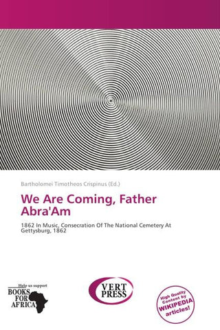 We Are Coming, Father Abra'Am