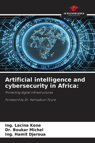 Artificial intelligence and cybersecurity in Africa: