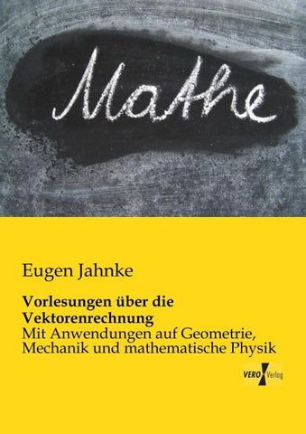 Vorlesungen über die Vektorenrechnung