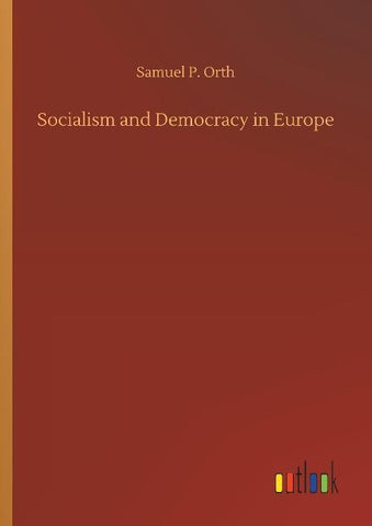 Socialism and Democracy in Europe