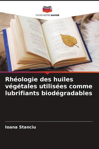 Rhéologie des huiles végétales utilisées comme lubrifiants biodégradables