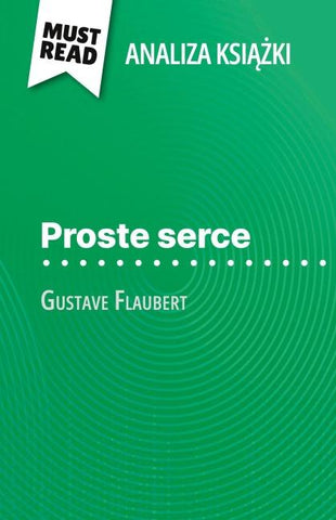 Proste serce ksi¿¿ka Gustave Flaubert (Analiza ksi¿¿ki)