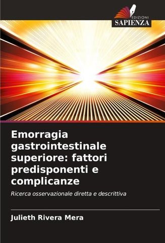 Emorragia gastrointestinale superiore: fattori predisponenti e complicanze