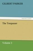 The Trespasser, Volume 3
