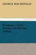 Phantastes, a Faerie Romance for Men and Women