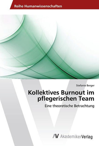 Kollektives Burnout im pflegerischen Team