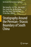 Stratigraphy Around the Permian–Triassic Boundary of South China