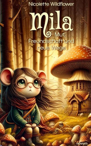 Mila – Mut, Freundschaft und neue Wege