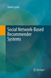 Social Network-Based Recommender Systems