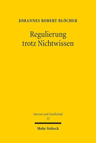Regulierung trotz Nichtwissen