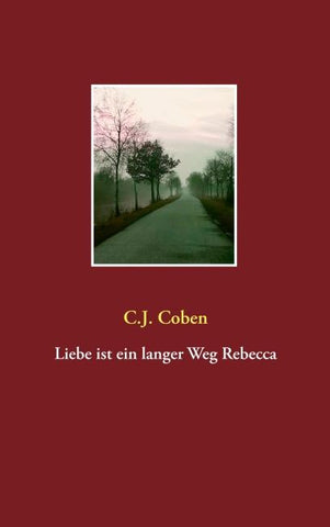 Liebe ist ein langer Weg Rebecca