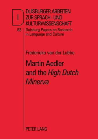 Martin Aedler and the 'High Dutch Minerva'