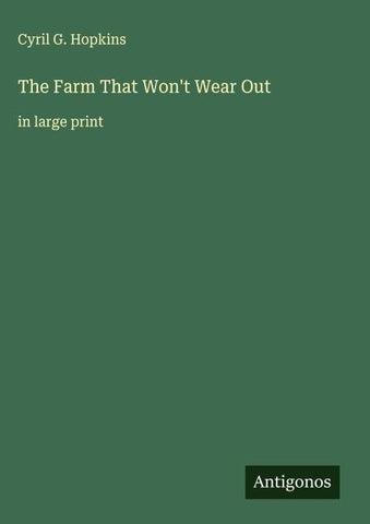 The Farm That Won't Wear Out