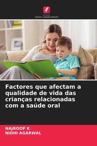Factores que afectam a qualidade de vida das crianças relacionadas com a saúde oral