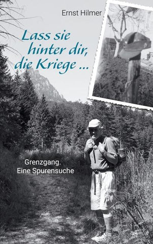 Lass sie hinter dir, die Kriege …