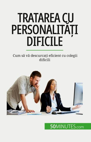 Tratarea cu personalit¿¿i dificile