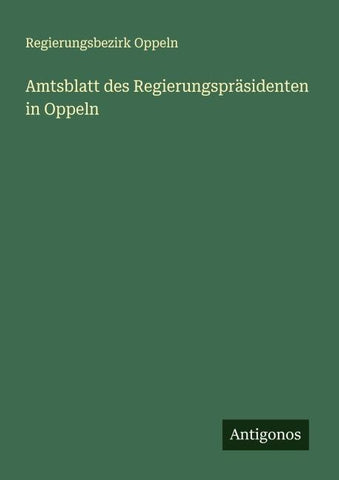 Amtsblatt des Regierungspräsidenten in Oppeln