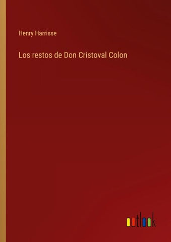Los restos de Don Cristoval Colon