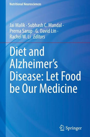 Diet and Alzheimer's Disease: Let Food be Our Medicine