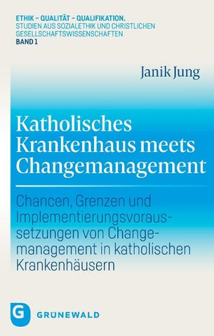 Katholisches Krankenhaus meets Changemanagement