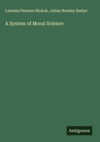 A System of Moral Science