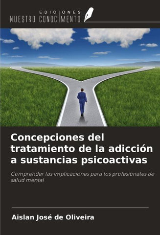 Concepciones del tratamiento de la adicción a sustancias psicoactivas
