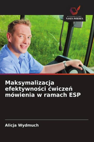 Maksymalizacja efektywno¿ci ¿wicze¿ mówienia w ramach ESP