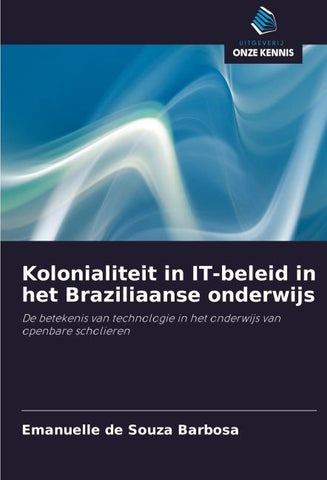Kolonialiteit in IT-beleid in het Braziliaanse onderwijs