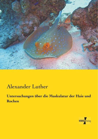 Untersuchungen über die Muskulatur der Haie und Rochen