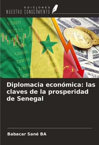 Diplomacia económica: las claves de la prosperidad de Senegal