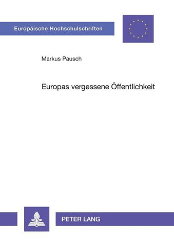 Europas vergessene Oeffentlichkeit