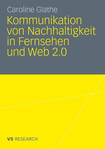 Kommunikation von Nachhaltigkeit in Fernsehen und Web 2.0