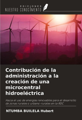 Contribución de la administración a la creación de una microcentral hidroeléctrica