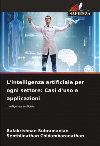 L'intelligenza artificiale per ogni settore: Casi d'uso e applicazioni