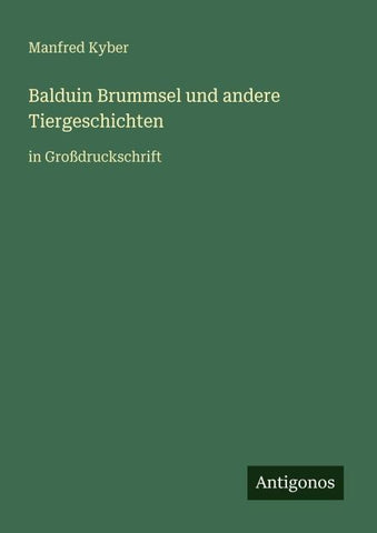 Balduin Brummsel und andere Tiergeschichten