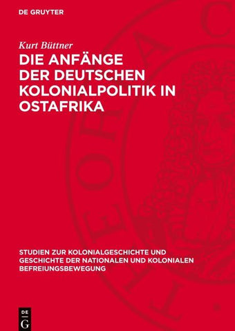 Die Anfänge der deutschen Kolonialpolitik in Ostafrika