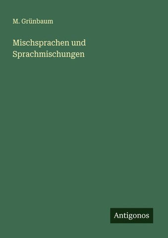 Mischsprachen und Sprachmischungen