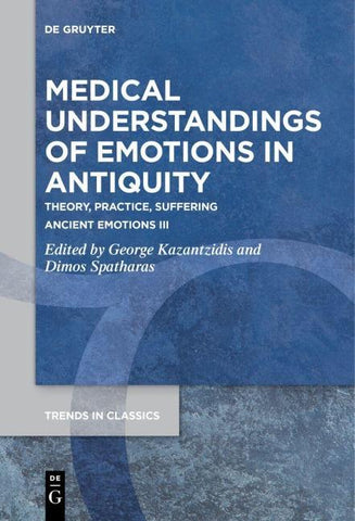 Medical Understandings of Emotions in Antiquity