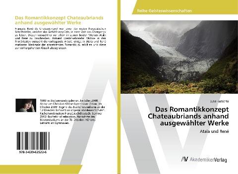 Das Romantikkonzept Chateaubriands anhand ausgewählter Werke