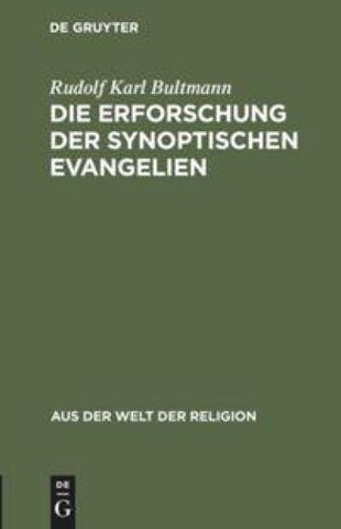 Die Erforschung der synoptischen Evangelien