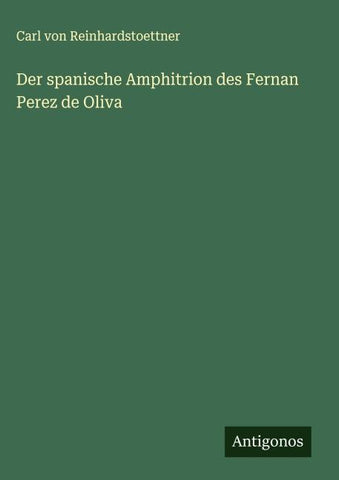 Der spanische Amphitrion des Fernan Perez de Oliva