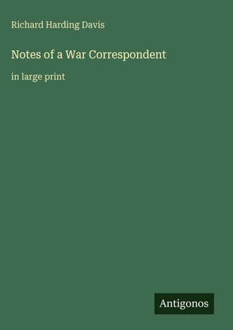 Notes of a War Correspondent