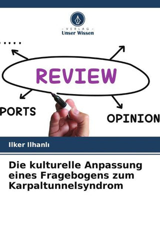 Die kulturelle Anpassung eines Fragebogens zum Karpaltunnelsyndrom