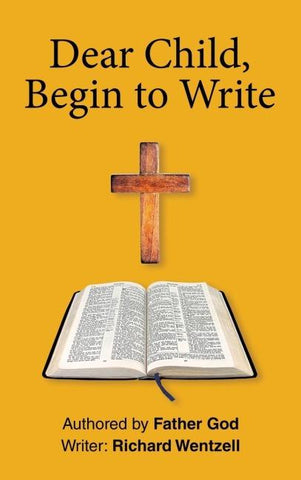 Dear Child, Begin to Write