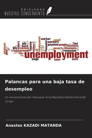 Palancas para una baja tasa de desempleo