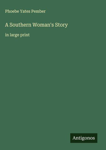 A Southern Woman's Story
